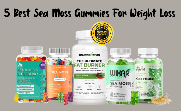 Best Sea Moss Gummies For Weight Loss